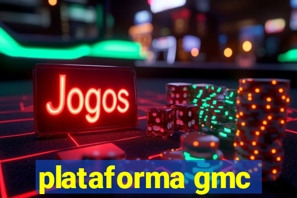 plataforma gmc